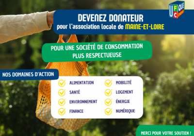 Appel aux dons : Ensemble, défendons les droits des consommateurs de Maine-et-Loire !