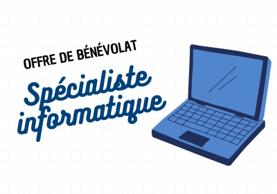 Offre de bénévolat – Spécialiste informatique