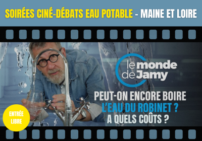 Soirées ciné-débats en Maine-et-Loire sur la qualité de l’eau potable